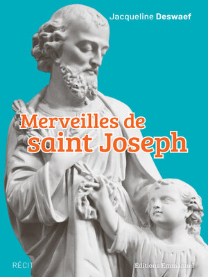 cover image of Merveilles de saint Joseph